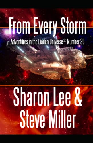 From Every Storm: Adventures in the Liaden Universe® Number 35: Adventures in the Liaden Universe(R) Number 35 von Pinbeam Books